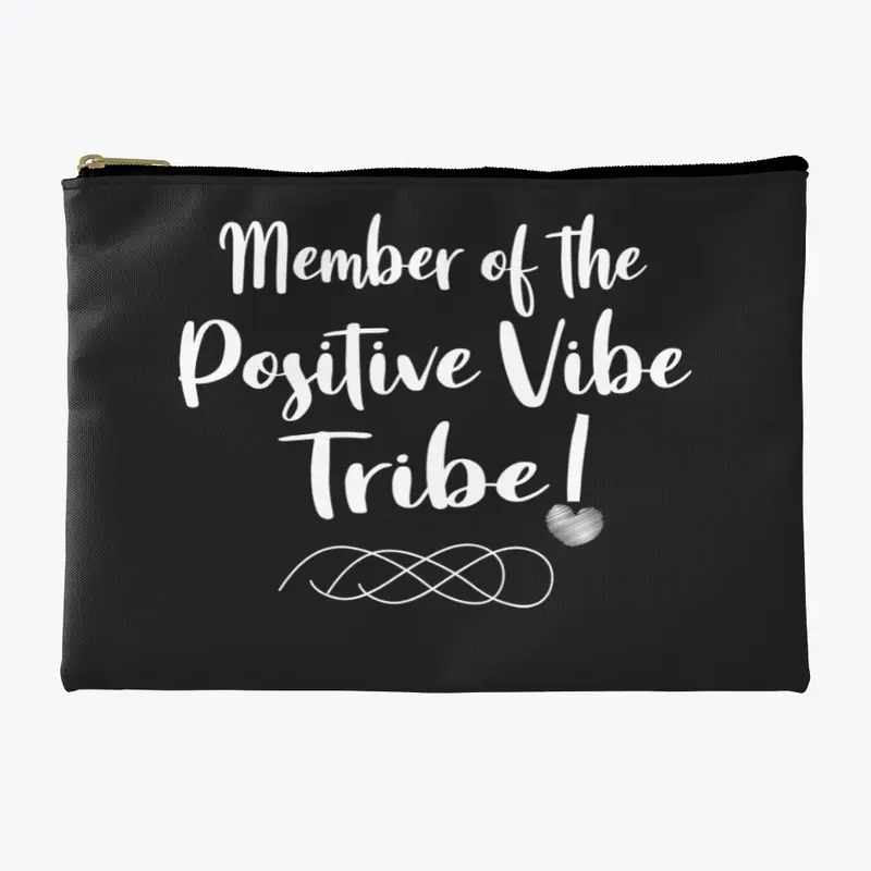 Member of the Positive Vibe Tribe