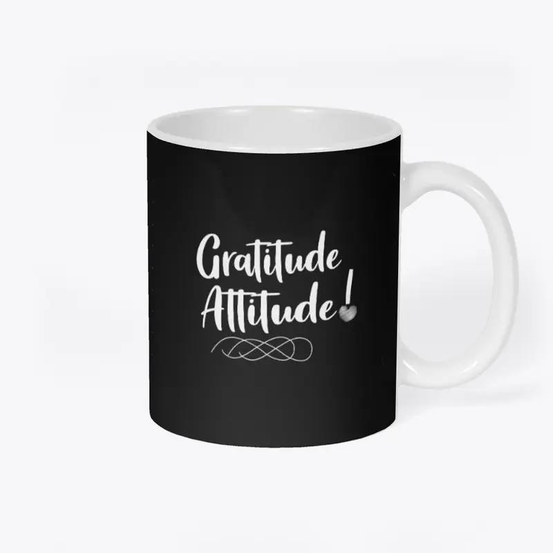 Gratitude Attitude - White Lettering