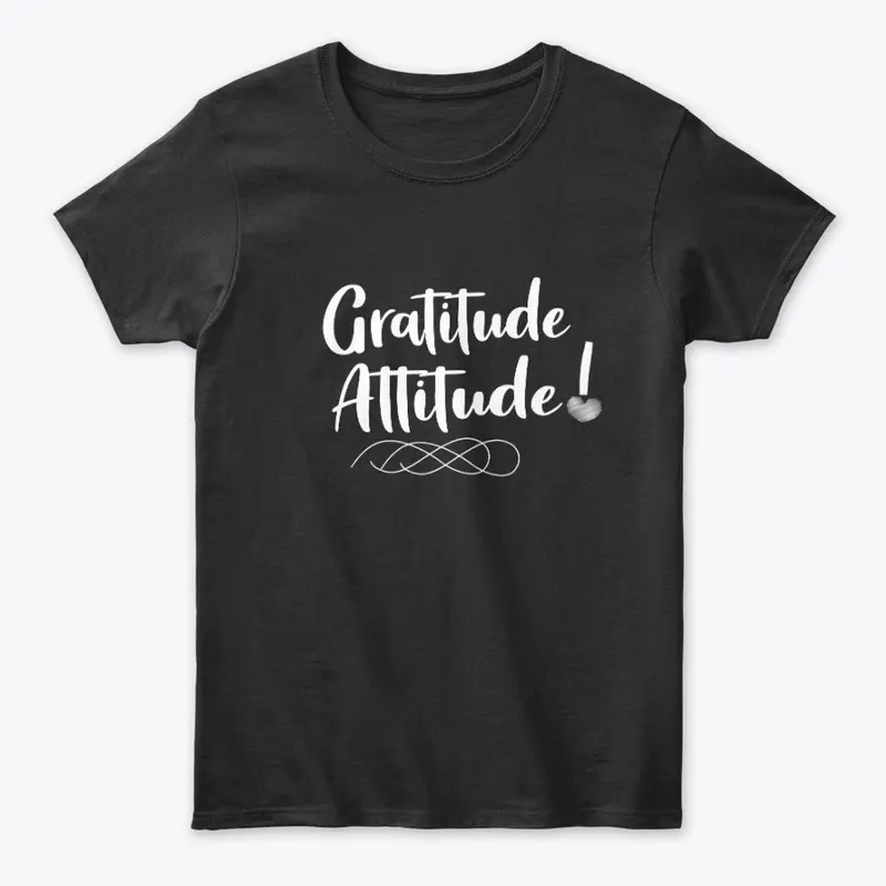 Gratitude Attitude - White Lettering