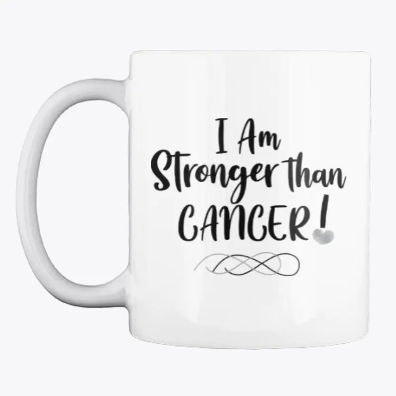 I Am Stronger Than CANCER!